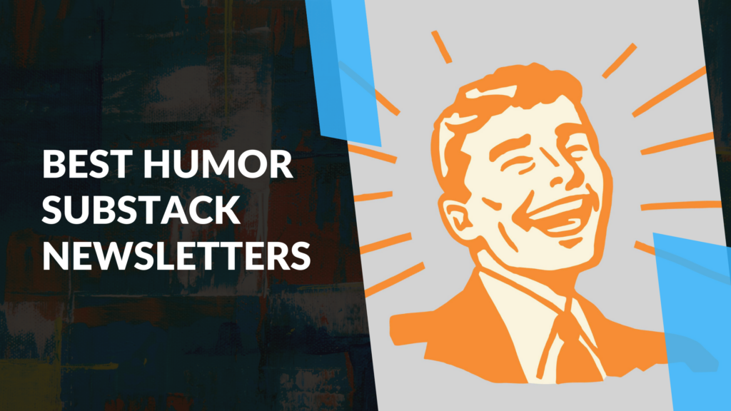 Best Humor Substack Newsletters