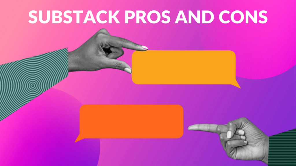 Substack Pros and Cons - Substack Course
