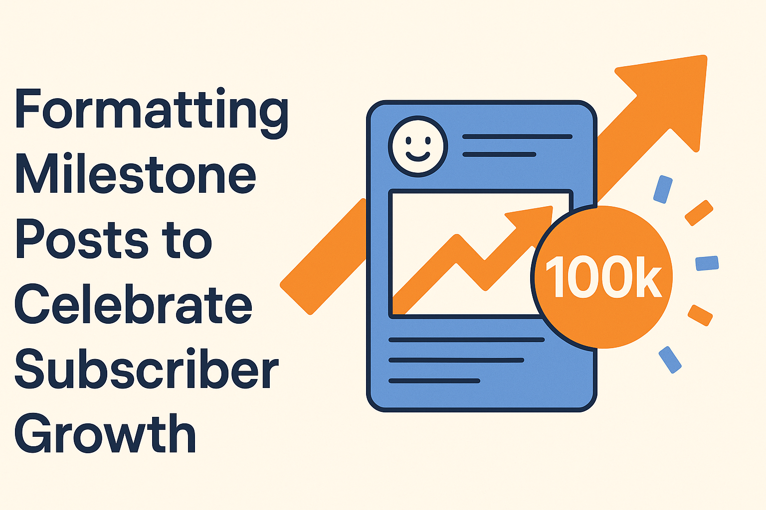 Formatting Milestone Posts to Celebrate Subscriber Growth